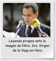 Leyendo piropos ante la imagen de Ntra. Sra. Virgen de la Vega en Haro