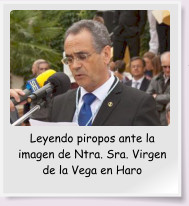 Leyendo piropos ante la imagen de Ntra. Sra. Virgen de la Vega en Haro