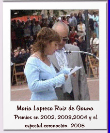 Maria Lapresa Ruiz de Gauna  Premios en 2002, 2003,2004 y el especial coronación  2005
